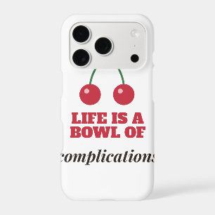 Life Is a Bowl of Complications iPhone 17 Pro Case