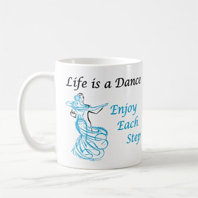 Life Is A Dance Mug (Left)