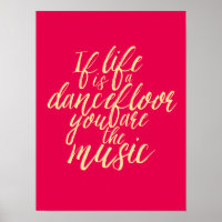 Life is a Dancefloor Quote Hand Calligraphy Poster