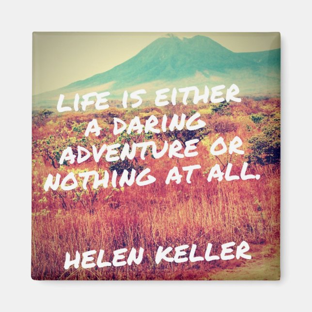 Life Is A Daring Adventure Quote Magnet (Front)