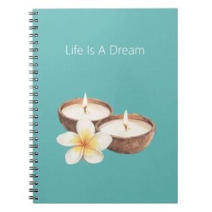 Life Is A Dream Coconut Candles Plumeria Flower Notebook