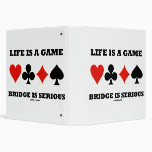 Life Is A Game Bridge Is Serious Card Suits Binder