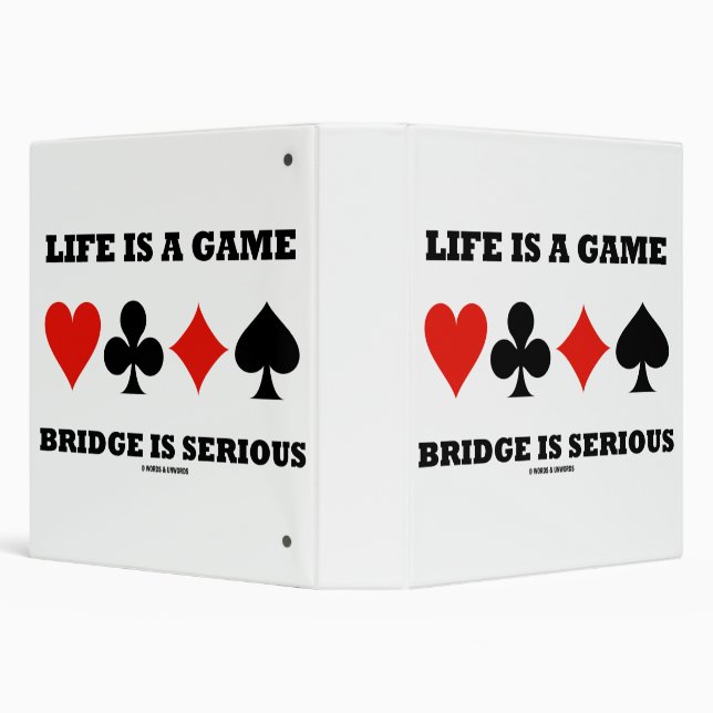 Life Is A Game Bridge Is Serious Card Suits Binder (Background)
