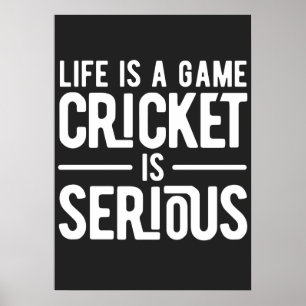 life is a game cricket is serious poster