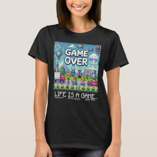 Life Is A Game..: Game Over (girl woman gamer) T-Shirt