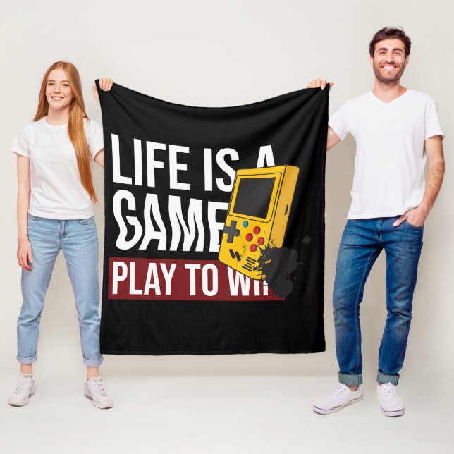 LIFE IS A GAME PLAY TO WIN FLEECE BLANKET (In Situ)