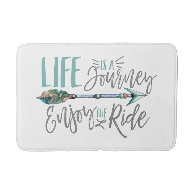 Life is a Journey Enjoy the Ride Boho Wanderlust Bath Mat (Front)