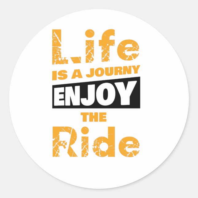 Life Is a Journey enjoy the Ride Classic Round Sticker (Front)
