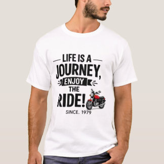 Life Is A Journey Enjoy The Ride Motorcycle Shirt