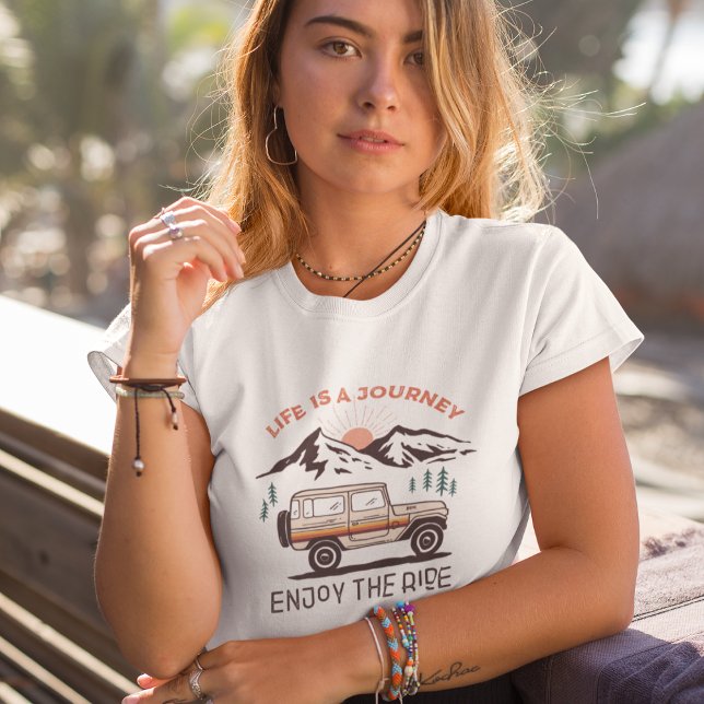 Life Is A Journey Enjoy The Ride T-Shirt (Creator Uploaded)