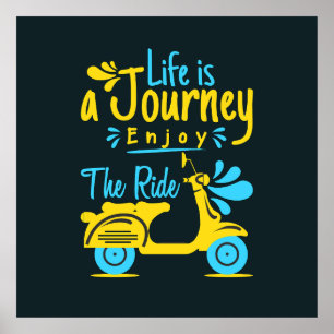 Life Is A Journey Enjoy The Ride Typography Poster