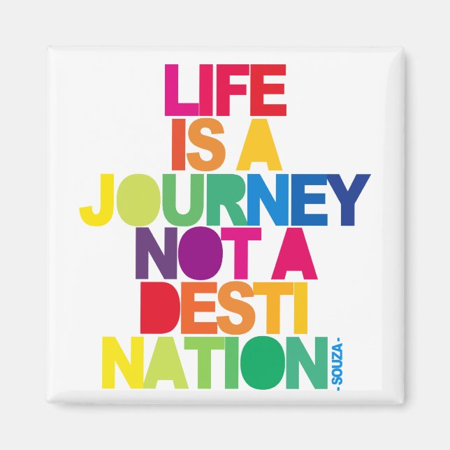 Life Is A Jurney Magnet (Front)