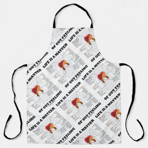 Life Is A Matter Of Gut Feeling Anatomical Humour Apron