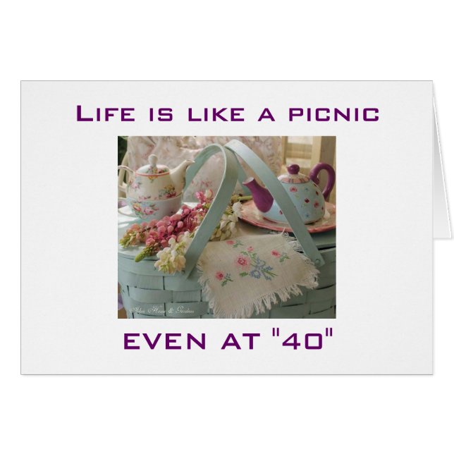LIFE IS A PICNIC EVEN AT "40" (Front Horizontal)