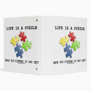 Life Is A Puzzle Have You Figured It Out Yet? Binder