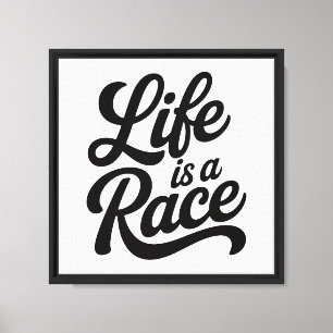 Life is a Race Bold Motivational Canvas Print