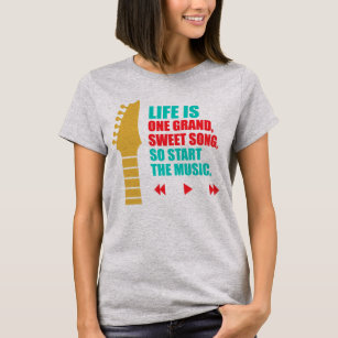 Life is a Sweet Song Guitar T-Shirt