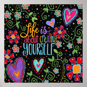 Life is About Creating Yourself Classroom Poster