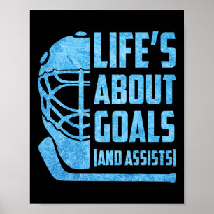 Life Is About Goal And Ists Hockey Boys Youth Men  Poster