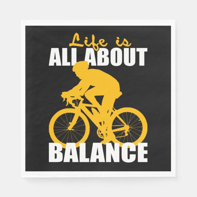 Life Is All About Balance Cycling Motivational Napkin (Front)