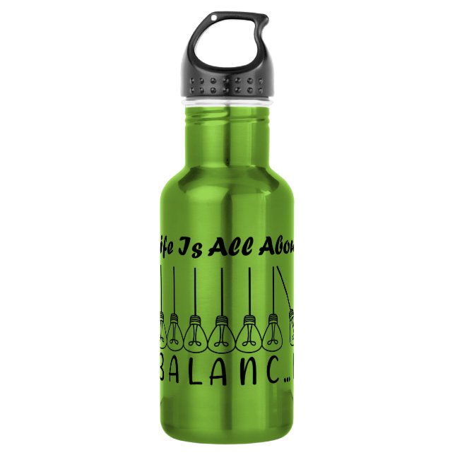 Life is all about balance motivational inspiration 532 ml water bottle (Front)