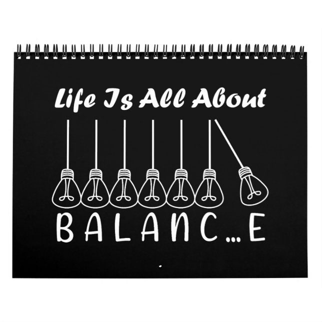 Life is all about balance motivational inspiration calendar (Cover)