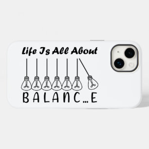 Life is all about balance motivational inspiration Case-Mate iPhone 14 plus case