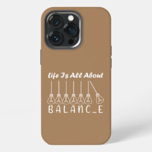Life is all about balance motivational inspiration iPhone 13 pro case