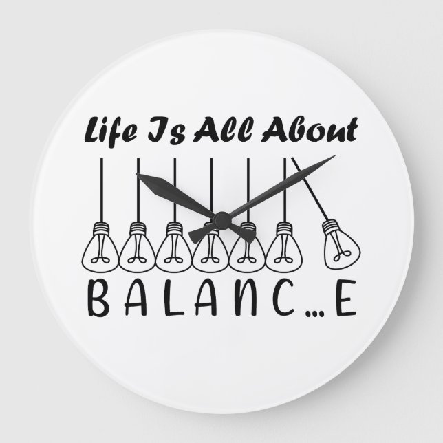 Life is all about balance motivational inspiration large clock (Front)