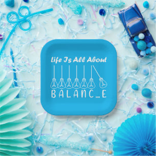 Life is all about balance motivational inspiration paper plate