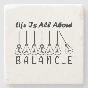 Life is all about balance motivational inspiration stone coaster