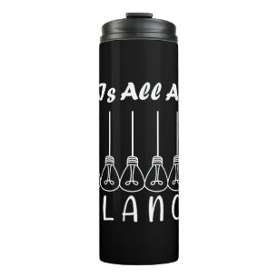 Life is all about balance motivational inspiration thermal tumbler