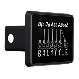 Life is all about balance motivational inspiration trailer hitch cover