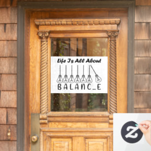 Life is all about balance motivational inspiration window cling