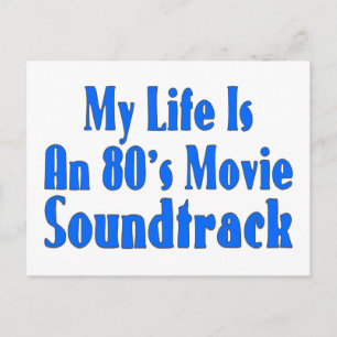 Life Is An 80's Movie Soundtrack Postcard
