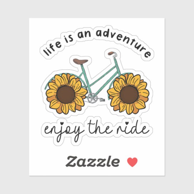 Life Is An Adventure Enjoy The Ride (Sheet)