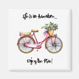 "life is an adventure enjoy the ride"  magnet
