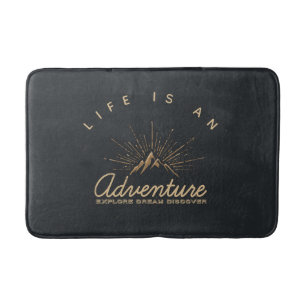 Life is an Adventure Explore Dream Discover Bath Mat