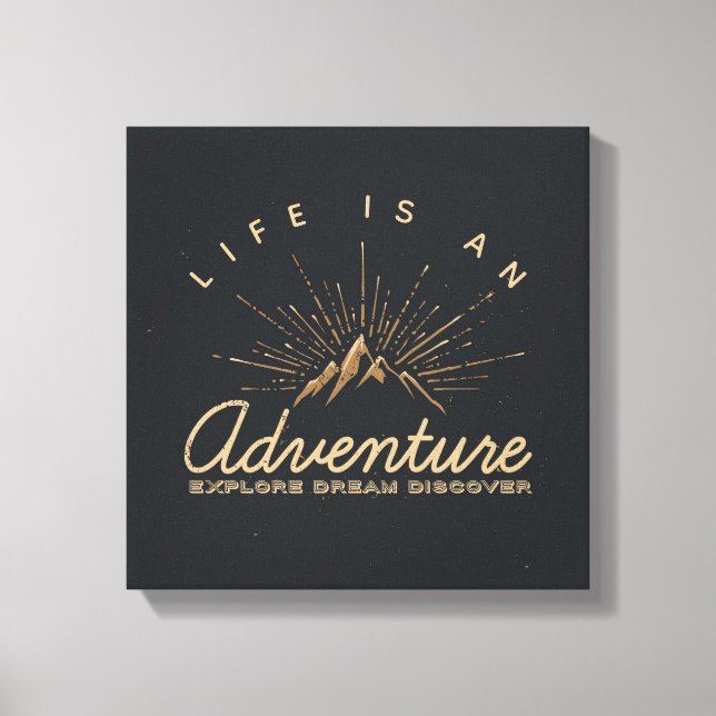 Life is an Adventure Explore Dream Discover Canvas Print (Front)
