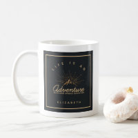 Life is an Adventure Explore Dream Discover