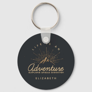 Life is an Adventure Explore Dream Discover Keychain