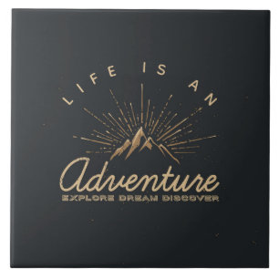Life is an Adventure Explore Dream Discover Tile