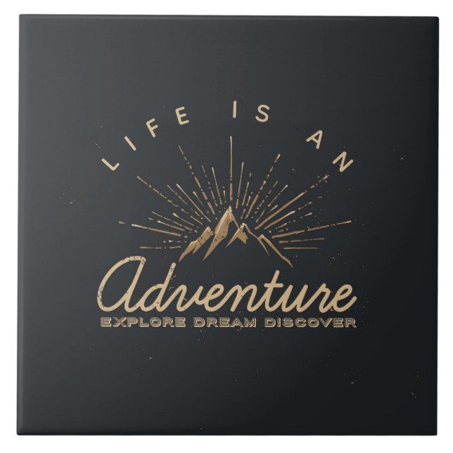 Life is an Adventure Explore Dream Discover Tile (Front)