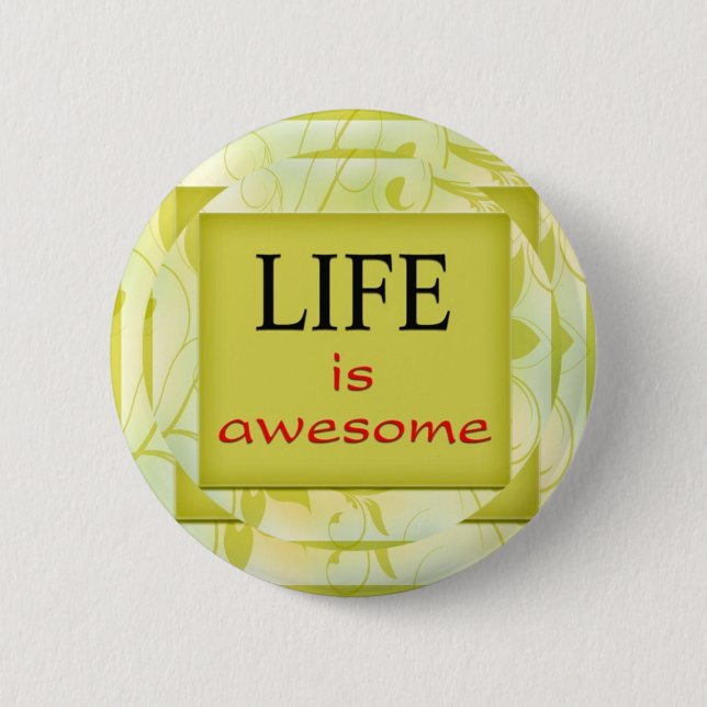 Life is awesome 2 inch round button (Front)