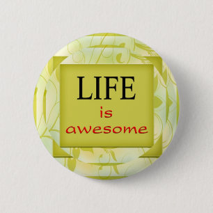 Life is awesome 2 inch round button