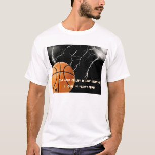 Life is basketball T-Shirt