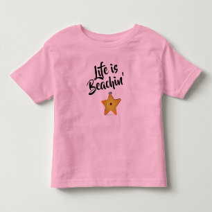 Life is Beachin' Starfish Toddler T-shirt