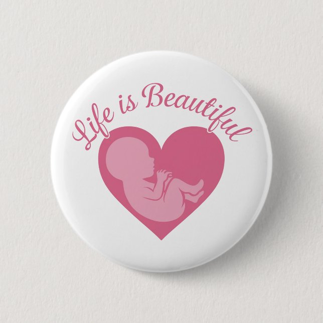 Life is Beautiful Design 2 Inch Round Button (Front)