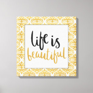 Life is Beautiful Elegant Canvas Print
