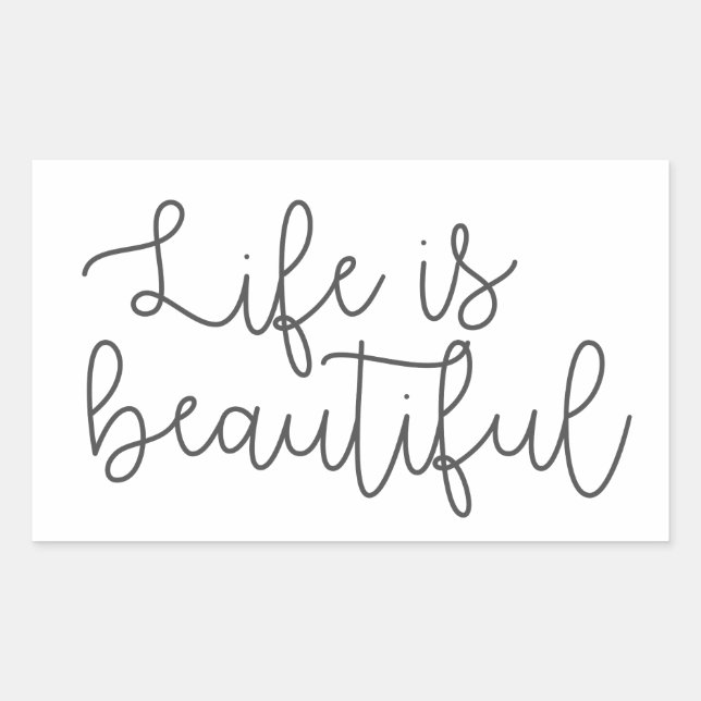 Life is beautiful, Inspirational Quote  Sticker (Front)